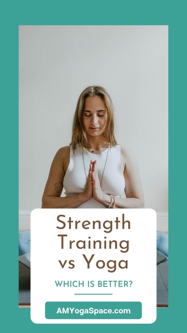 Strength Training vs Yoga Which is Better? AM Yoga Space
