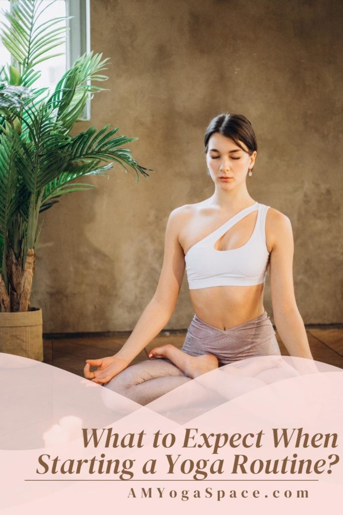 What to Expect When Starting a Yoga Routine